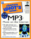 Complete Idiot's Guide to Music on the Internet with MP3